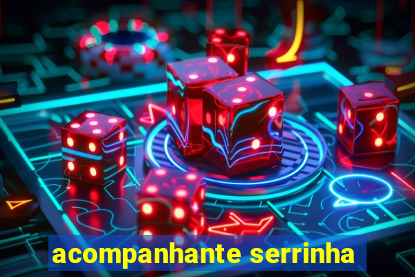 acompanhante serrinha